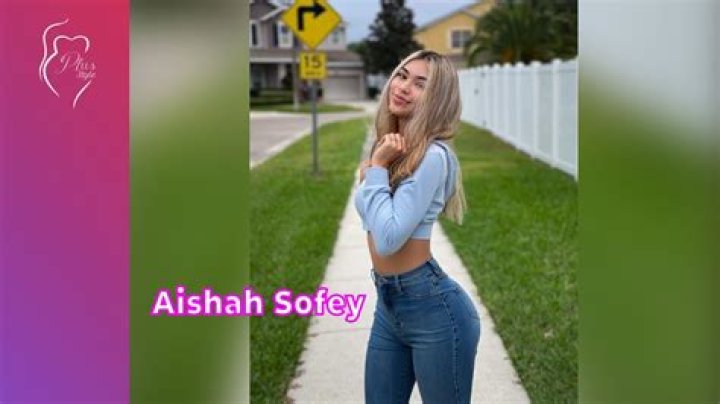 Aishah Sofey Age, Height, Boyfriend, Net Worth, Biography