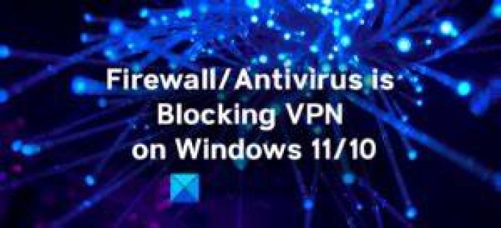 antivirus blocking vpn