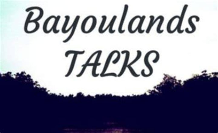 Bayoulands TALKS
