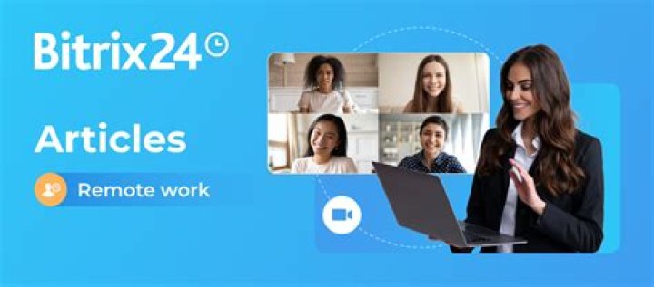 automate workflow while working remotely with Bitrix Bitrix remote working software tool