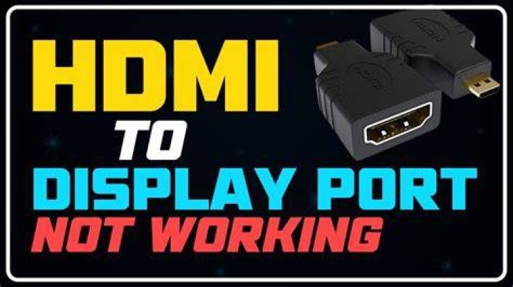 DisplayPort to HDMI not working