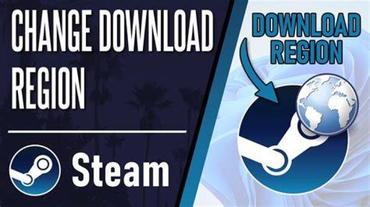 download region steam download region