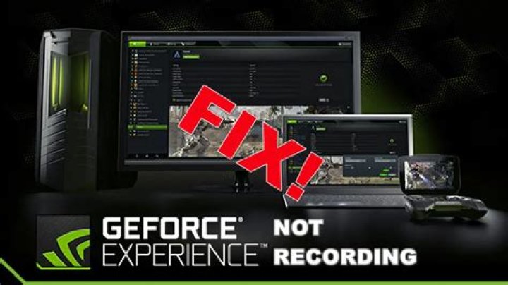 GeForce Experience recording not working? Get the fixes here