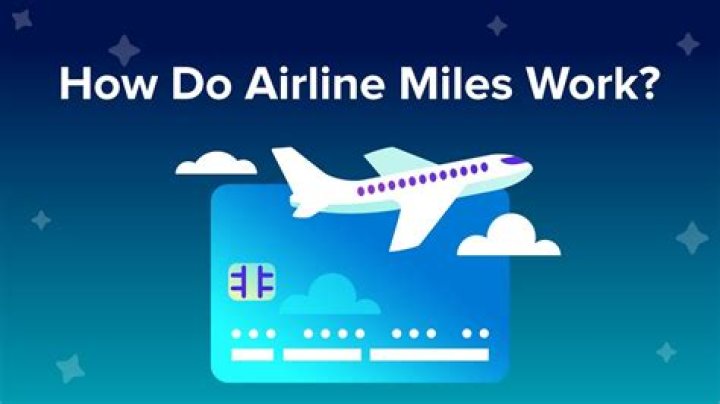 How Do Airline Miles Work