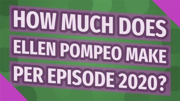 How Much Does Ellen Pompeo Make Per Episode