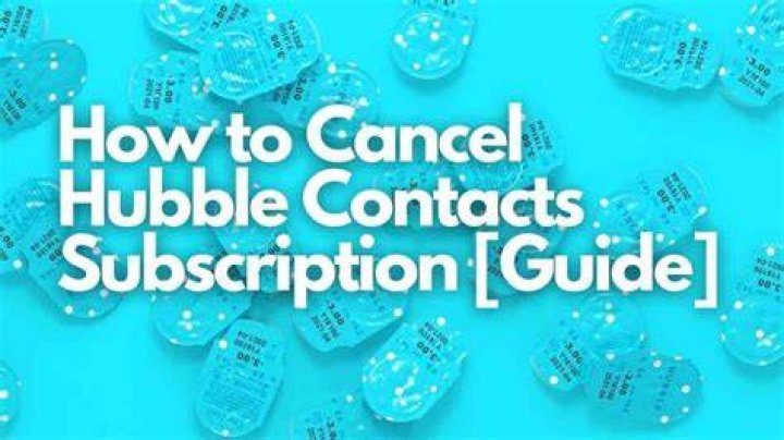 How To Cancel Hubble Contacts