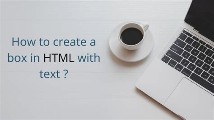How To Create A Box In Html With Text