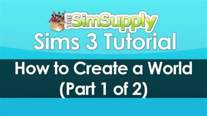 How To Create A World In Sims 3