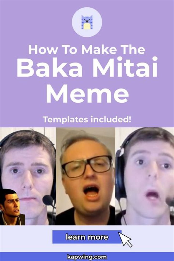 How To Create Baka Mitai Meme