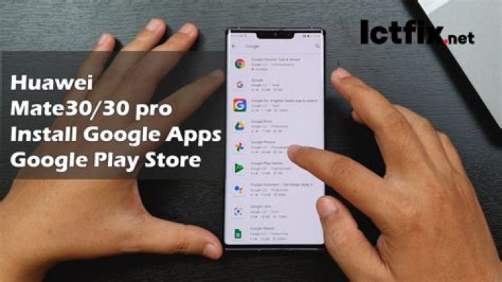 How to install Google Apps on Huawei Mate 30 Pro