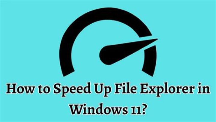 how to speed up file explorer