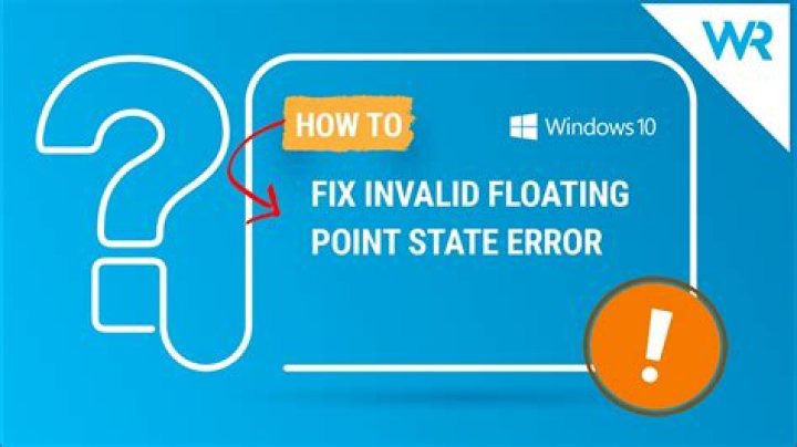INVALID FLOATING POINT STATE error