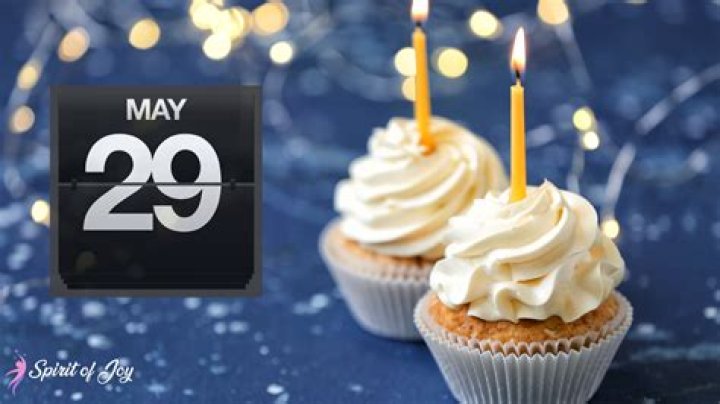 may 29 birthday