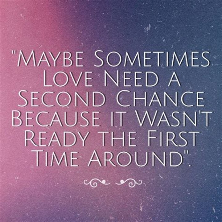 Second Chance At Love Quotes. QuotesGram
