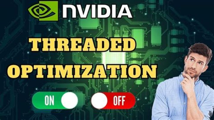 threaded optimization nvidia control panel